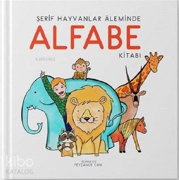 Şerif Hayvanlar Aleminde Alfabe Kitabı Kolektif