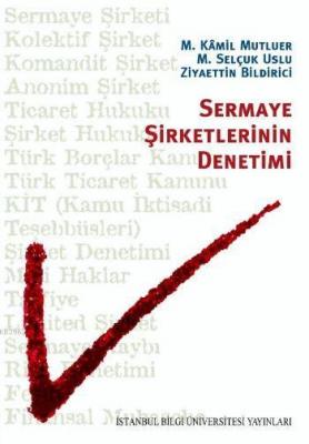 Sermaye Şirketlerinin Denetimi M. Kâmil Mutluer