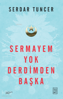 Sermayem Yok Derdimden Başka Serdar Tuncer