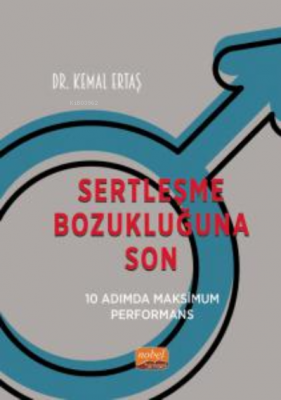 Sertleşme Bozukluğunda Son - 10 Adımda Maksimum Performans Kemal Ertaş