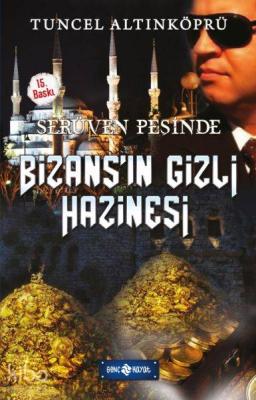 Serüven Peşinde 03 - Bizansın Gizli Hazinesi Tuncel Altınköprü