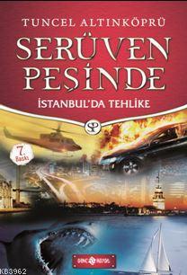 Serüven Peşinde 11 - İstanbul'da Tehlike Tuncel Altınköprü