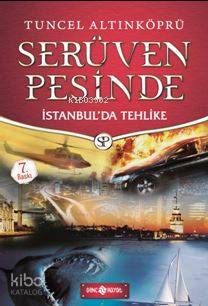 Serüven Peşinde 11 - İstanbul'da Tehlike Tuncel Altınköprü