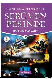 Serüven Peşinde 14 - Büyük Soygun Tuncel Altınköprü