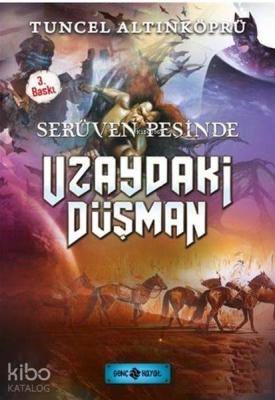 Serüven Peşinde 19 Uzaydaki Düşman Tuncel Altınköprü