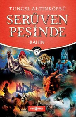 Serüven Peşinde 21 - Kahin Tuncel Altınköprü