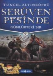 Serüven Peşinde; Günlükteki Sır Tuncel Altınköprü