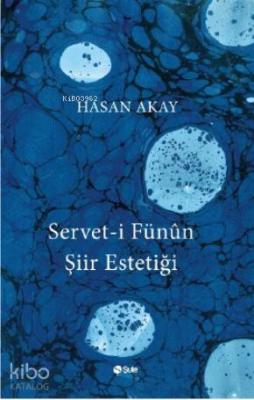 Servet- i Fünun Şiir Estetiği Hasan Akay