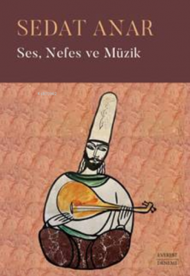 Ses, Nefes Ve Müzik Sedat Anar