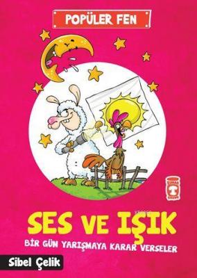 Ses ve Işık Bir Gün Yarışmaya Karar Verseler Sibel Çelik