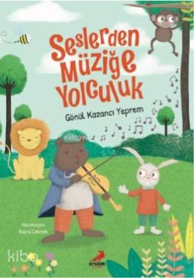 Seslerden Müziğe Yolculuk Gönül Kazancı Yeprem