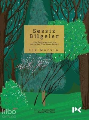 Sessiz Bilgeler Liz Marvin