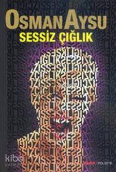 Sessiz Çığlık Osman Aysu