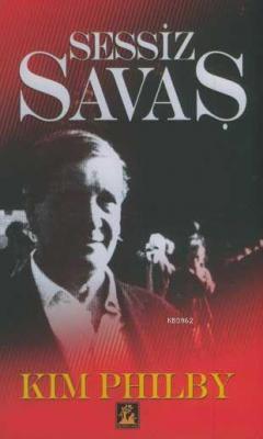 Sessiz Savaş Kim Philby