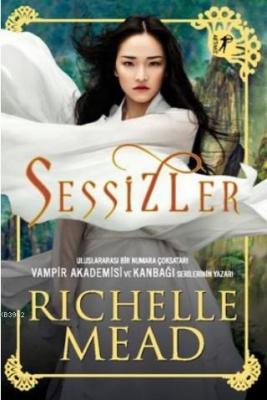 Sessizler Richelle Mead