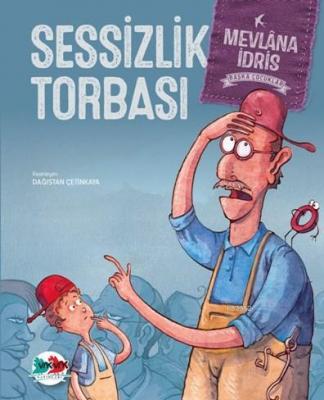 Sessizlik Torbası Mevlana İdris