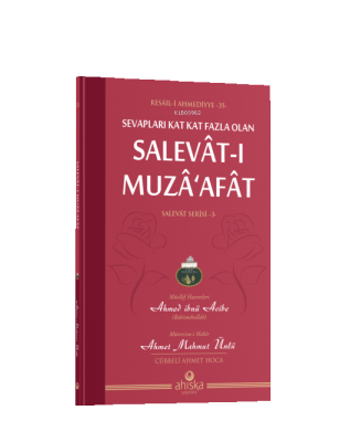 Sevapları Kat Kat Fazla Olan Selavât-ı Muzâ'afât;salevât Serisi 3 Ahme