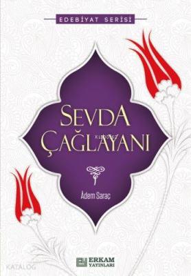 Sevda Çağlayanı Adem Saraç