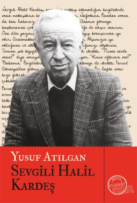 Sevgili Halil Kardeş Yusuf Atılgan