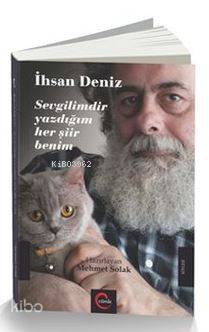 Sevgilimdir Yazdığım Her Şiir Benim İhsan Deniz