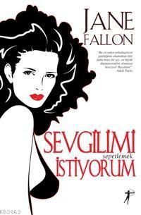 Sevgilimi Sepetlemek İstiyorum Jane Fallon