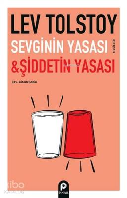 Sevginin Yasası ve Şiddetin Yasası Lev Nikolayeviç Tolstoy