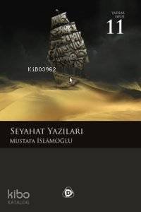 Seyahat Yazıları Mustafa İslamoğlu