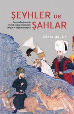 Şeyhler ve Şahlar Zekeriya Işık