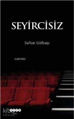 Seyircisiz Safiye Gölbaşı