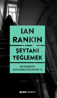 Şeytanı Yeğlemek;Bir Dedektif John Rebus Polisiyesi:21 Ian Rankin