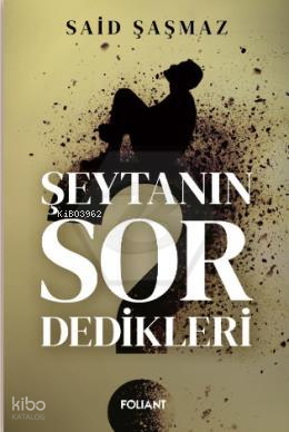 Şeytanın Sor Dedikleri Said Şaşmaz