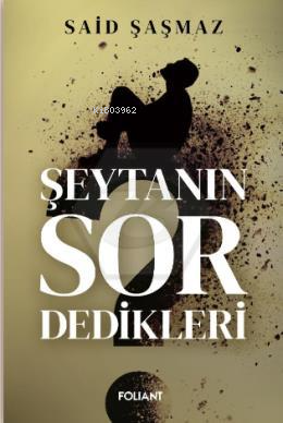 Şeytanın Sor Dedikleri Said Şaşmaz