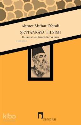 Şeytankaya Tılsımı Ahmet Mithat Efendi