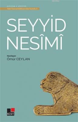 Seyyid Nesimi - Türk Tasavvuf Edebiyatı'ndan Seçmeler 2 Ömür Ceylan