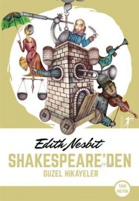 Shakespeare'den Güzel Hikayeler Edith Nesbit