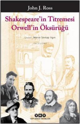 Shakespeare'nin Titremesi Orwell'in Öksürüğü John J. Ross