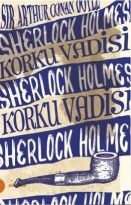 Sherlock Holmes 8- Korku Vadisi Arthur Conan Doyle