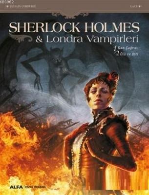 Sherlock Holmes - Londra Vampirleri SylvaIin Cordurie