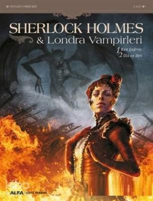 Sherlock Holmes - Londra Vampirleri SylvaIin Cordurie