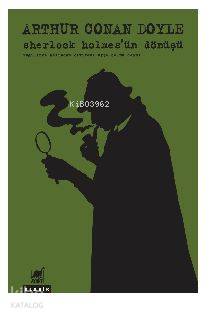 Sherlock Holmes'ün Dönüşü; The Return Of Sherlock Holmes Sir Arthur Co