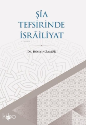 Şia Tefsirinde İsrailiyat Hüseyin Zamur