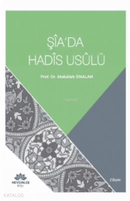 Şia'da Hadis Usulü Sadık Yalsızuçanlar