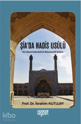 Şia'da Hadis Usülü İbrahim Kutluay