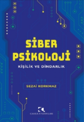 Siber Psikoloji Sezai Korkmaz