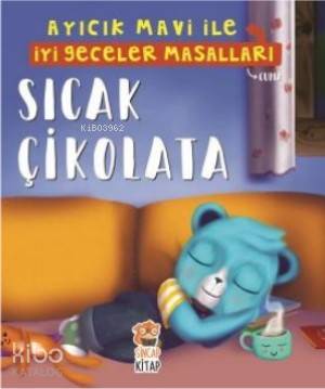 Sıcak Çikolata - Ayıcık Mavi İle İyi Geceler Masalları Melek Dinçer