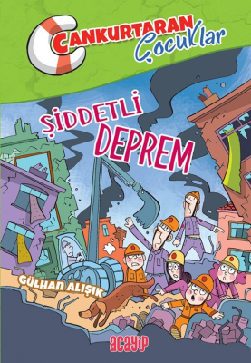 Şiddetli Deprem;Cankurtaran Çocuklar 1 Gülhan Alışık