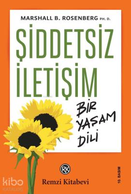 Şiddetsiz İletişim; Bir Yaşam Dili Marshall B. Rosenberg