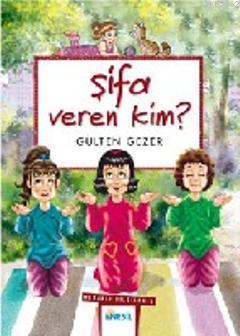 Şifa Veren Kim? Gülten Gezer