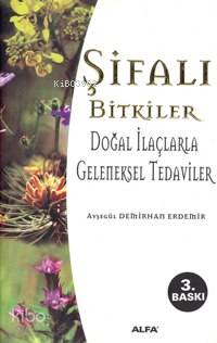 Şifalı Bitkiler Ayşegül Demirhan Erdemir