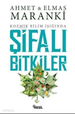 Şifalı Bitkiler Ahmet Maranki